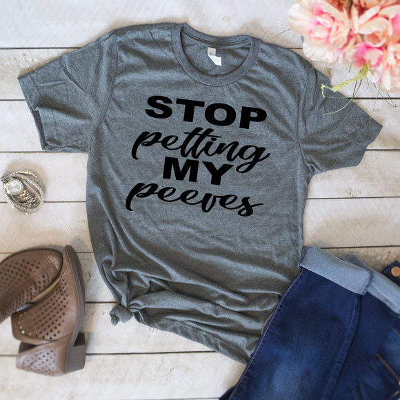 Tops - Stop Petting My Peeves Graphic Tee Shirt